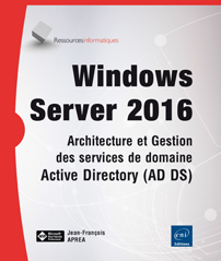 Windows Server 2016 - Services de domaine Active Directory 