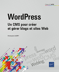 WordPress - Un CMS pour créer et gérer blogs et sites web