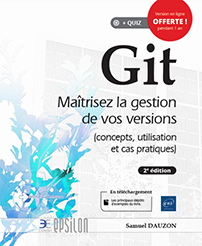 Git - Maîtrisez la gestion de vos versions (concepts, utilisation et cas pratiques) (2e édition)
