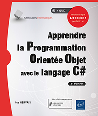 Apprendre la Programmation Orientée Objet avec le langage C# (3e édition) - 