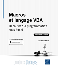 Macros et langage VBA - Découvrez la programmation sous Excel (nouvelle édition)