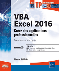 TP sur VBA Excel 2016 - Créez des applications professionnelles : Exercices et corrigés