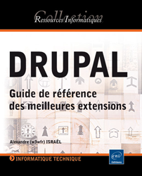 DRUPAL - Guide de référence des meilleures extensions