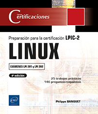 LINUX - Preparación para la certificación LPIC-2 (exámenes LPI 201 y LPI 202) - 4a edición