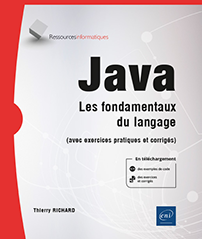 Java - Les fondamentaux du langage (avec exercices pratiques et corrigés)