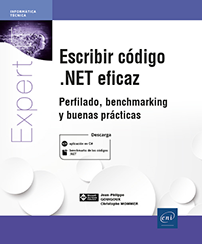 Escribir código .NET eficaz - Perfilado, benchmarking y buenas prácticas