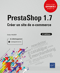 PrestaShop 1.7 (2e édition) - Créer un site de e-commerce