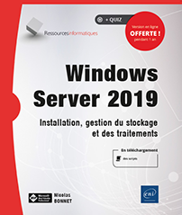 Windows Server 2019 - Installation, gestion du stockage et des traitements