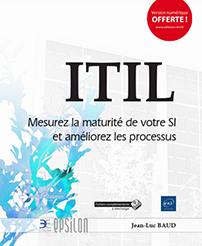 ITIL® - Mesurez la maturité de votre SI et améliorez les processus
