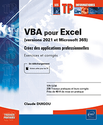 TP sur VBA pour Excel (version 2021 et Microsoft 365) - Créez des applications professionnelles : Exercices et corrigés