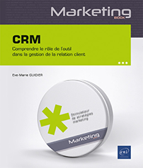 CRM - Comprendre le rôle de l'outil dans la gestion de la relation client