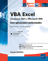 Prácticas de VBA Excel (versiones 2021 y Microsoft 365) - Cree aplicaciones profesionales: Ejercicios y correcciones