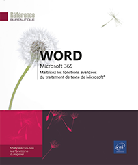 Word Microsoft 365 - Maîtrisez les fonctions avancées du traitement de texte de Microsoft®