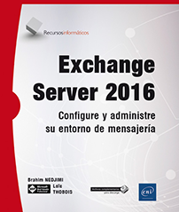 Exchange Server 2016 - Configure y administre su entorno de mensajería