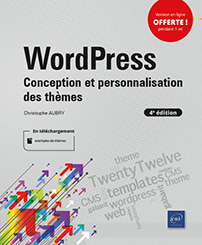WordPress - Conception et personnalisation des thèmes (4e édition)