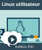Linux - Administrez votre poste en ligne de commandes | Editions ENI