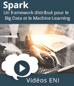 Spark - Un framework distribué pour le Big Data et le Machine Learning | Editions ENI