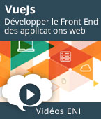 Vue.js - Le framework JavaScript pour développer le Front End de vos applications web | Editions ENI