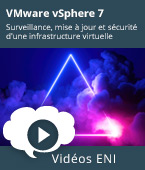 VMware vSphere 7 - Surveillance, mise à jour et sécurité d'une infrastructure virtuelle | Editions ENI